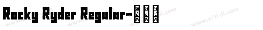 Rocky Ryder Regular字体转换